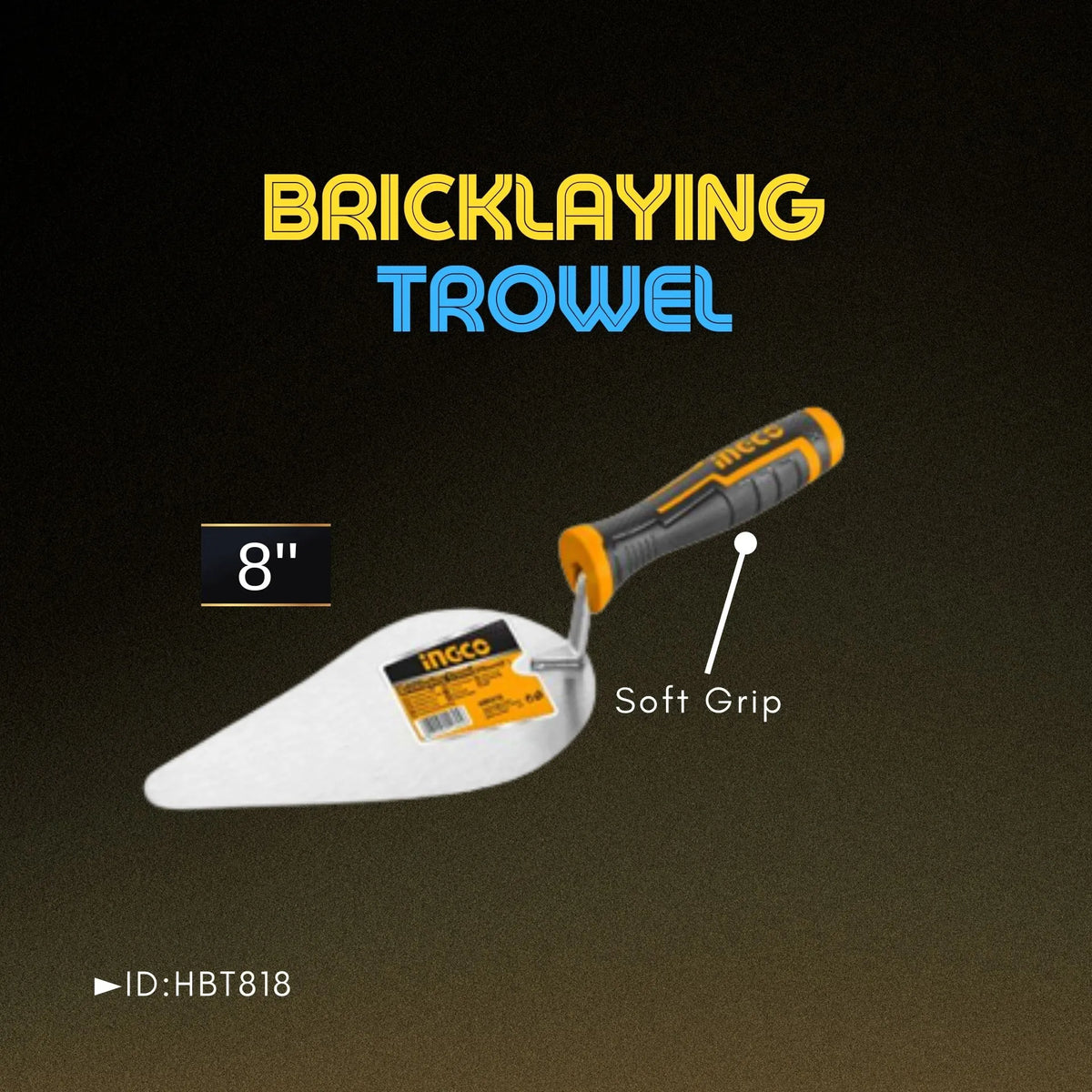 Ingco 8 Inch Bricklaying Trowel- HBT8125